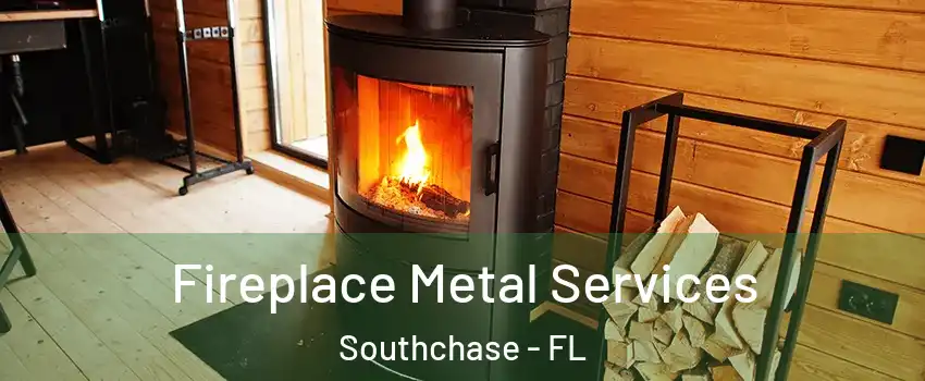  Fireplace Metal Services Southchase - FL
