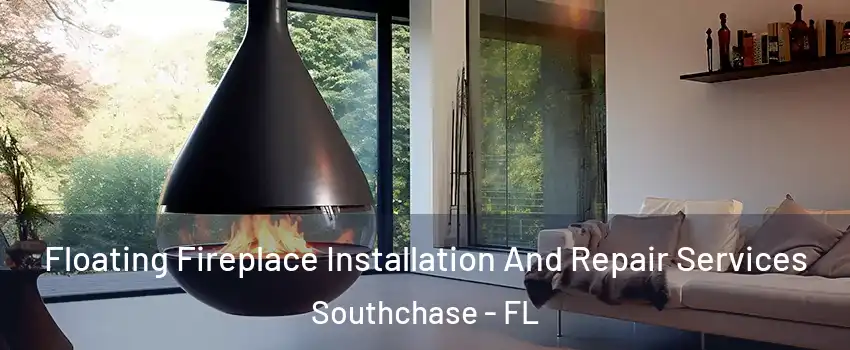  Floating Fireplace Installation And Repair Services Southchase - FL