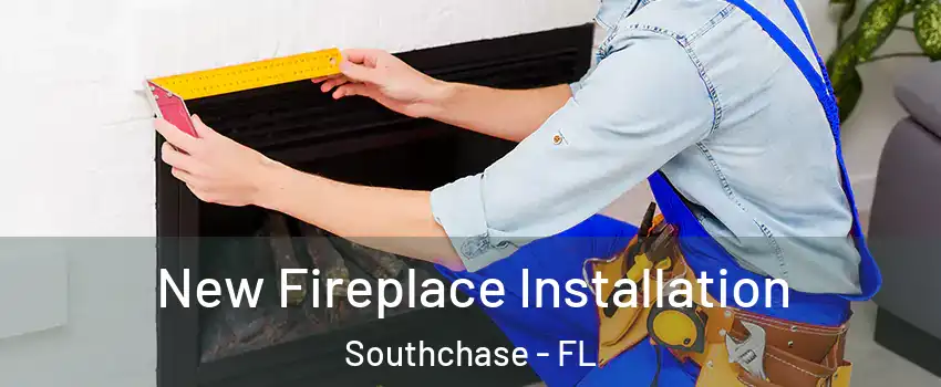  New Fireplace Installation Southchase - FL