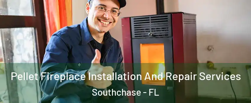 Pellet Fireplace Installation And Repair Services Southchase - FL